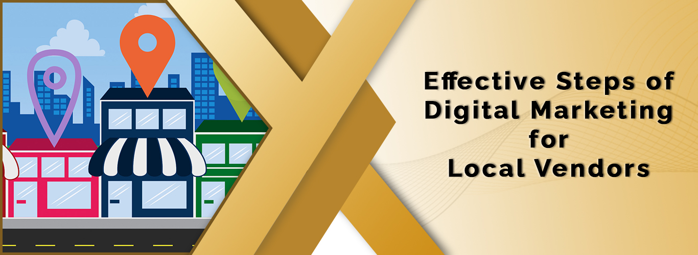 Effective Steps of Digital Marketing for Local Vendors