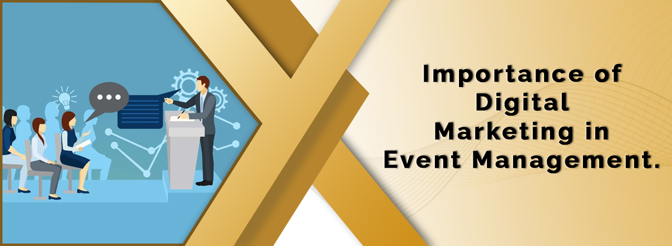Importance of Digital marketing in Event Management